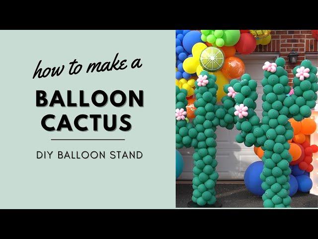 DIY Balloon Cactus Stand | How to Make a Balloon Cactus