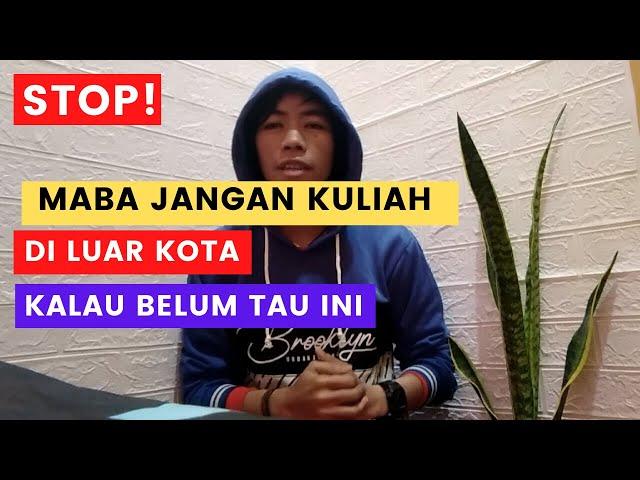 CALON MABA YANG MAU KULIAH DI LUAR KOTA WAJIB TAU 10 TIPS INI AGAR NYAMAN DAN ANTI HOMESICK