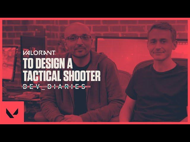 To design a tactical shooter // Dev Diaries - VALORANT