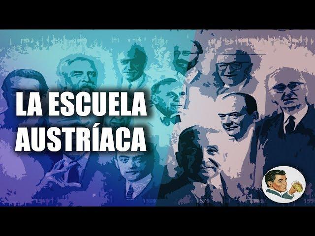 La ESCUELA AUSTRÍACA y la PRAXEOLOGÍA