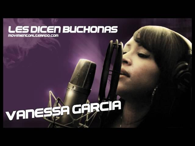 VANESSA GARCIA-LES DICEN BUCHONAS 2011 M|A