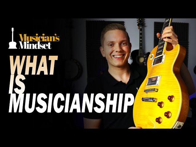 What Is MUSICIANSHIP?