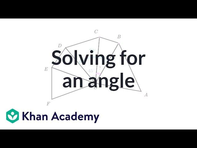 Solving for an angle | Geometry | 4th grade | Khan Academy