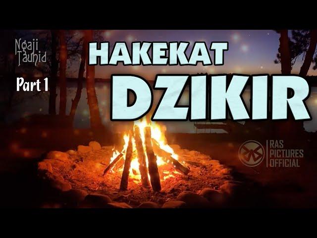 HAKEKAT DZIKIR || Ngaji Tauhid || Oleh KH Mukhlason Rosyid || PART 1