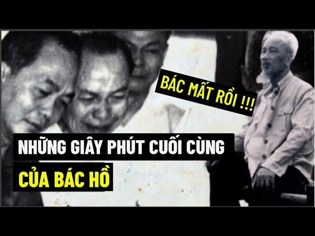 Những Giây Phút Cuối Cùng Của Bác Hồ ...