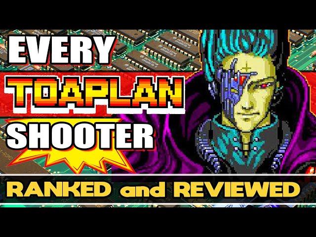 Every TOAPLAN Shoot Em Up Reviewed!