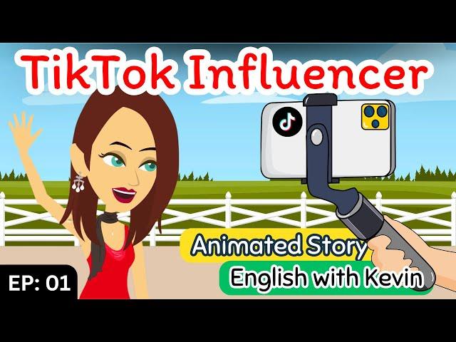 TikTok Influencer part 01 | English Story | Learn English | Animation | Learn English with Kevin