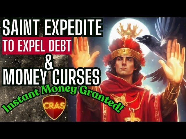 Just Listen Once, Saint Expedite Will Bless You With Money!