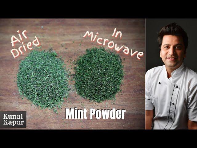 Mint Powder at home in Microwave & Natural Drying | Kunal Kapur Recipes | How to make Pudina Powder