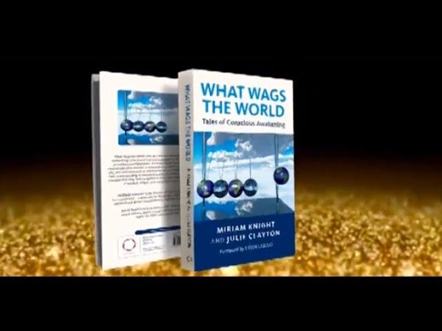 What Wags the World - Tales of Conscious Awakening - book trailer