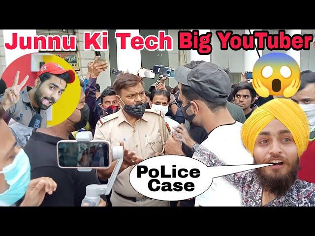 Junnu Ki Tech || Meet Up || Police Case Hona wala Tha@junnukitech