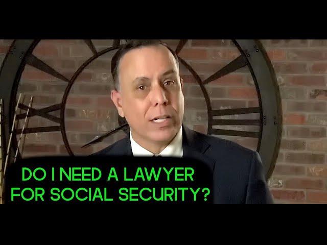 Do I Need a Lawyer to File for Social Security Benefits?