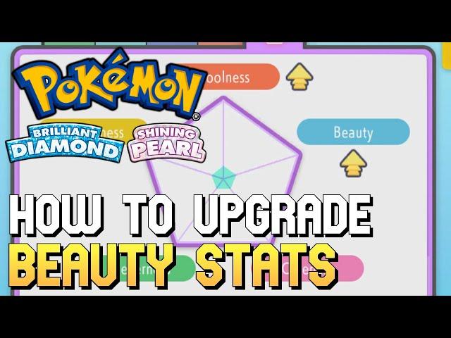 Pokemon Brilliant Diamond & Shining Pearl - How To Upgrade Beauty Stats