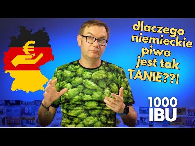 Dlaczego niemieckie piwo jest tak TANIE??! #1000ibu