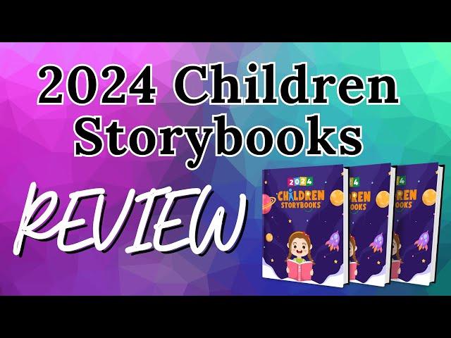 2024 Children Storybooks REVIEW| Brand New 2024 Release of 100 Children Storybooks with PLR