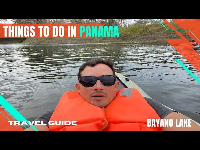 Panama Travel Guide, Things to do in Panama, Bayano Lake 