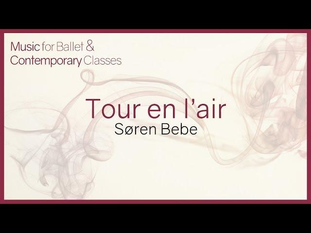 Music for Ballet Class. Tour en l´air