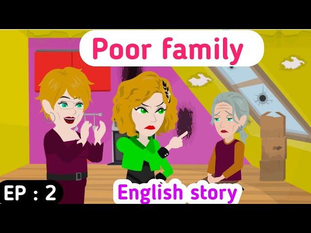 Poor family part 2 | English story | Learn English| Stories in English | Sunshine English