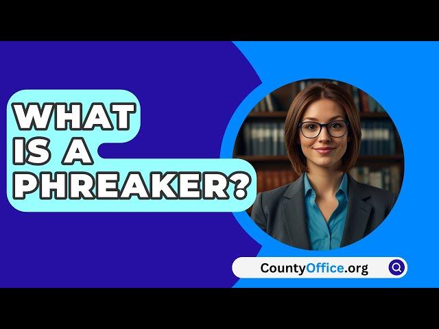 What Is A Phreaker? - CountyOffice.org