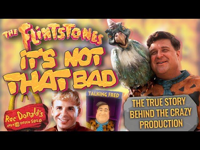 The Flintstones - It's Not THAT Bad - The Crazy Story Behind the Movie