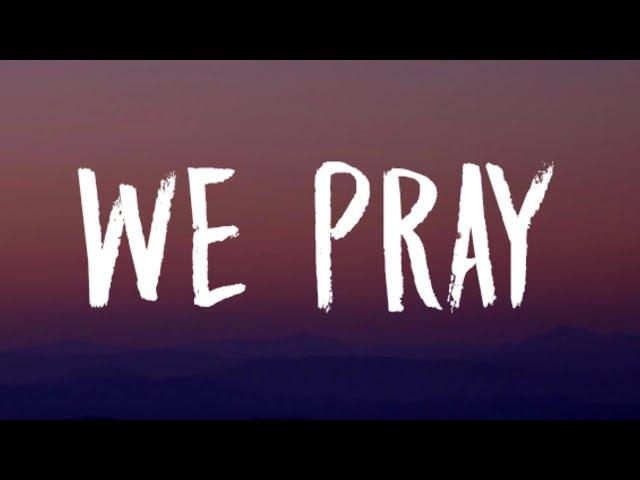 Coldplay - WE PRAY (Lyrics)