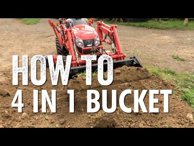 Kioti Tractors: How to use the 4 in 1 bucket