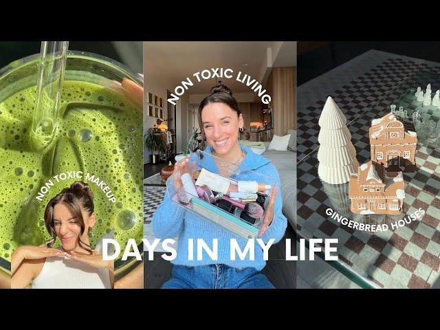 NON TOXIC DAYS IN MY LIFE   simple non toxic makeup routine, homemade pizza, gingerbread house diy