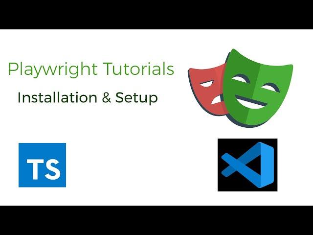 Playwright Tutorial for Beginners | Installation & Setup | NodeJS