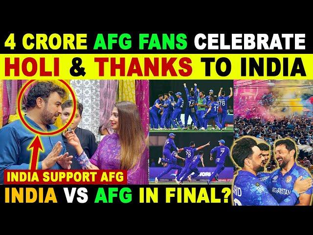 4 CRORE AFG FAN CELEBRATE HOLI & THANKS TO INDIA | INDIA VS AFG IN FINAL? | SANA AMJAD