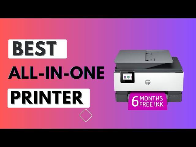 The 5 Best All-In-One Printers in 2024