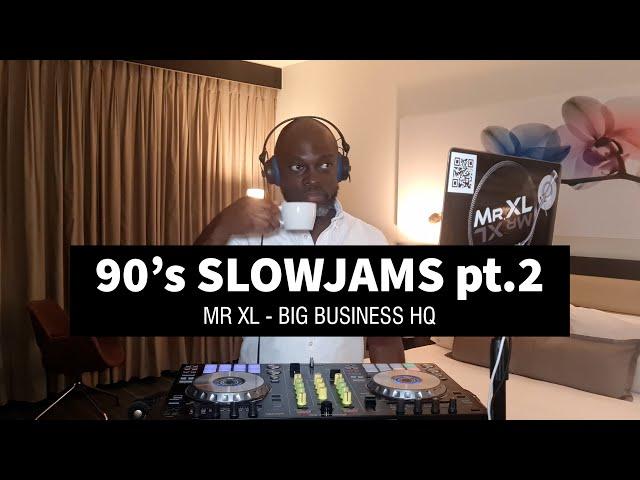 #90'sSLOWJAMS pt2 ft SILK, BRANDY, SMOOTH, MARC NELSON, JON B, BLAQUE, MONICA, FABU mix by MrXL BBHQ