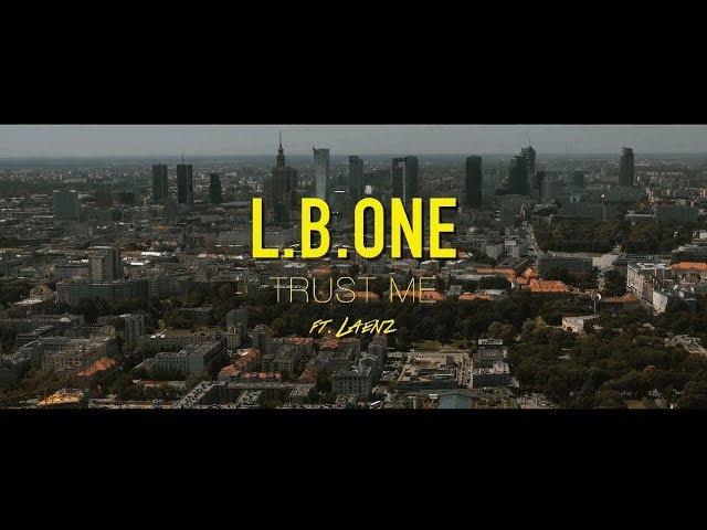 L.B.ONE feat Laenz - Trust Me (Official 4K Music Video)