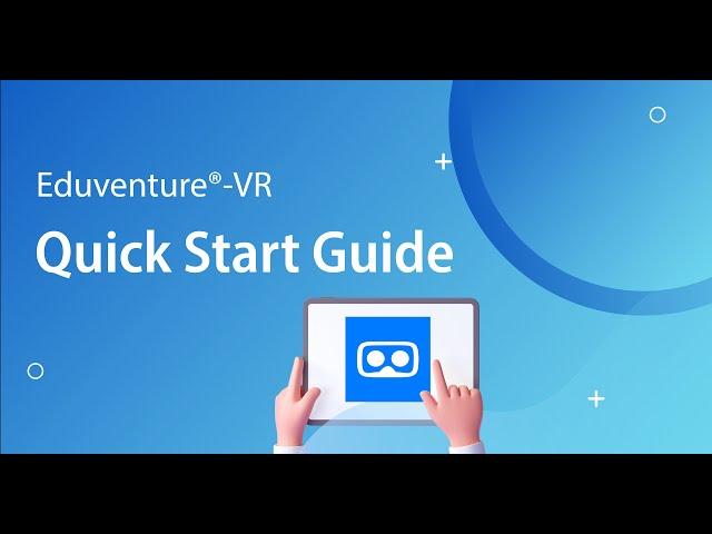 Eduventure VR Quick Start Guide