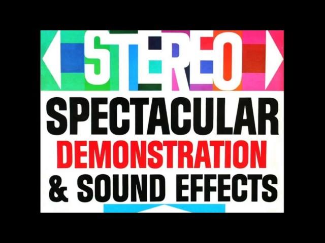 Audio Fidelity Stereo Spectacular Demonstration   Sound Effects 1963   Side 1 1080p