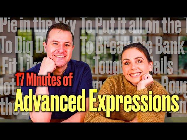 Advanced English Expressions - Sound Fluent with These Common Phrases!