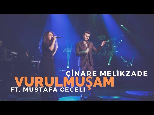 Çinare Melikzade - Vurulmuşam Bir Yara (Ft. Mustafa Ceceli)