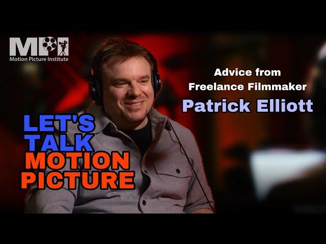 Let's Talk Motion Picture episode 7 with Patrick Elliott