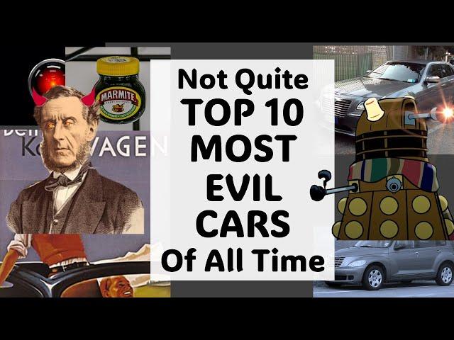 Top 10 Most Evil Cars Of All Time (Kind Of)