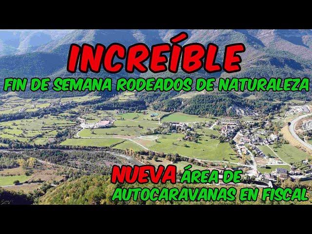 INCREIBLE Fin de Semana Rodeados de NATURALEZA  NUEVA Area de AUTOCARAVANAS en FISCAL BENIMAR VLOG