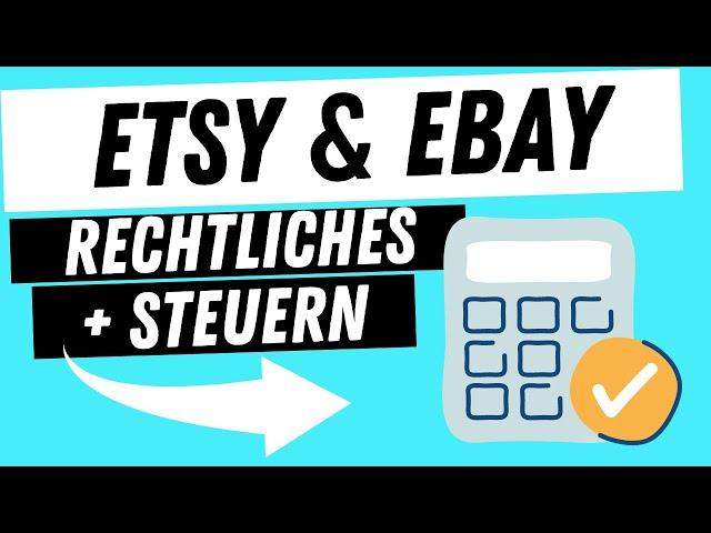 Etsy + Ebay Steuern, Gewerbeanmeldung, Steuerberater und Verpackungsgesetz