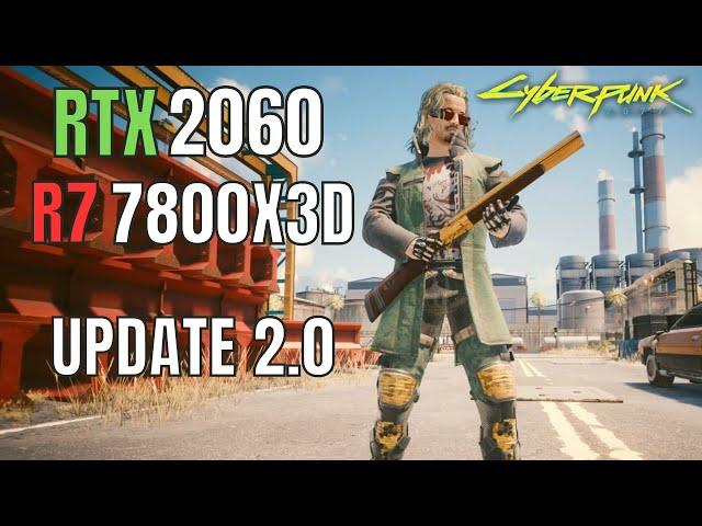 RTX 2060 6GB CYBERPUNK 2.0 | 1080p 1440p 4K | ALL SETTINGS