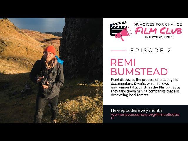 Voice for Change Film Club: "Diwata" with Remi Bumstead, Episode 2