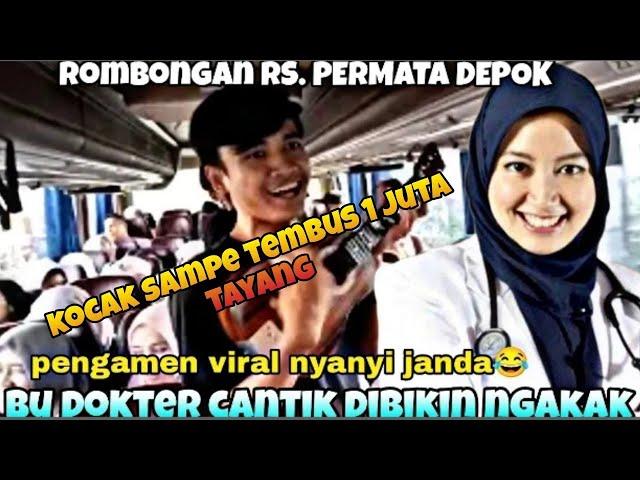 PENGAMEN ANYER//BU DOKTER DIBIKIN NGAKAK SAMA LAGU KOCAK BANG ALVI 