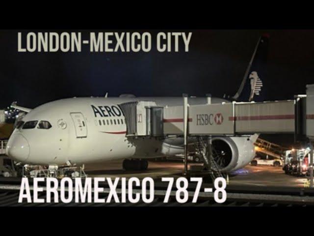 Aeromexico 787-8 | London - Mexico City | Economy