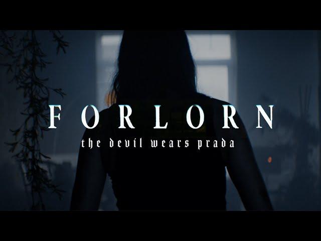 The Devil Wears Prada - Forlorn (Official Music Video) [From the new album ZII - Out Now]