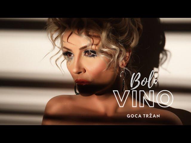 Goca Trzan - Boli vino - (Official Video 2021)