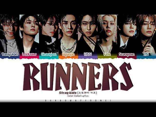 Stray Kids 'Runners' Lyrics (스트레이 키즈 Runners 가사) [Color Coded_Eng] | ShadowByYoongi