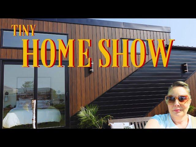 Visiting Canada's Tiny Home Show!!!  2024 Homes for sale NOW!