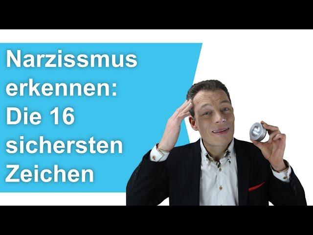 Narzissmus erkennen: Die 16 sichersten Zeichen (u.a. Narzissmus Beziehung)