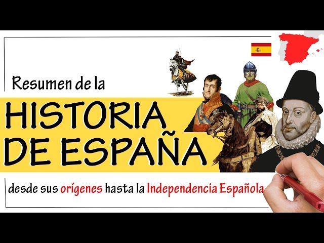 Historia de ESPAÑA - Resumen | Desde sus orígenes hasta la Guerra de Independencia Española